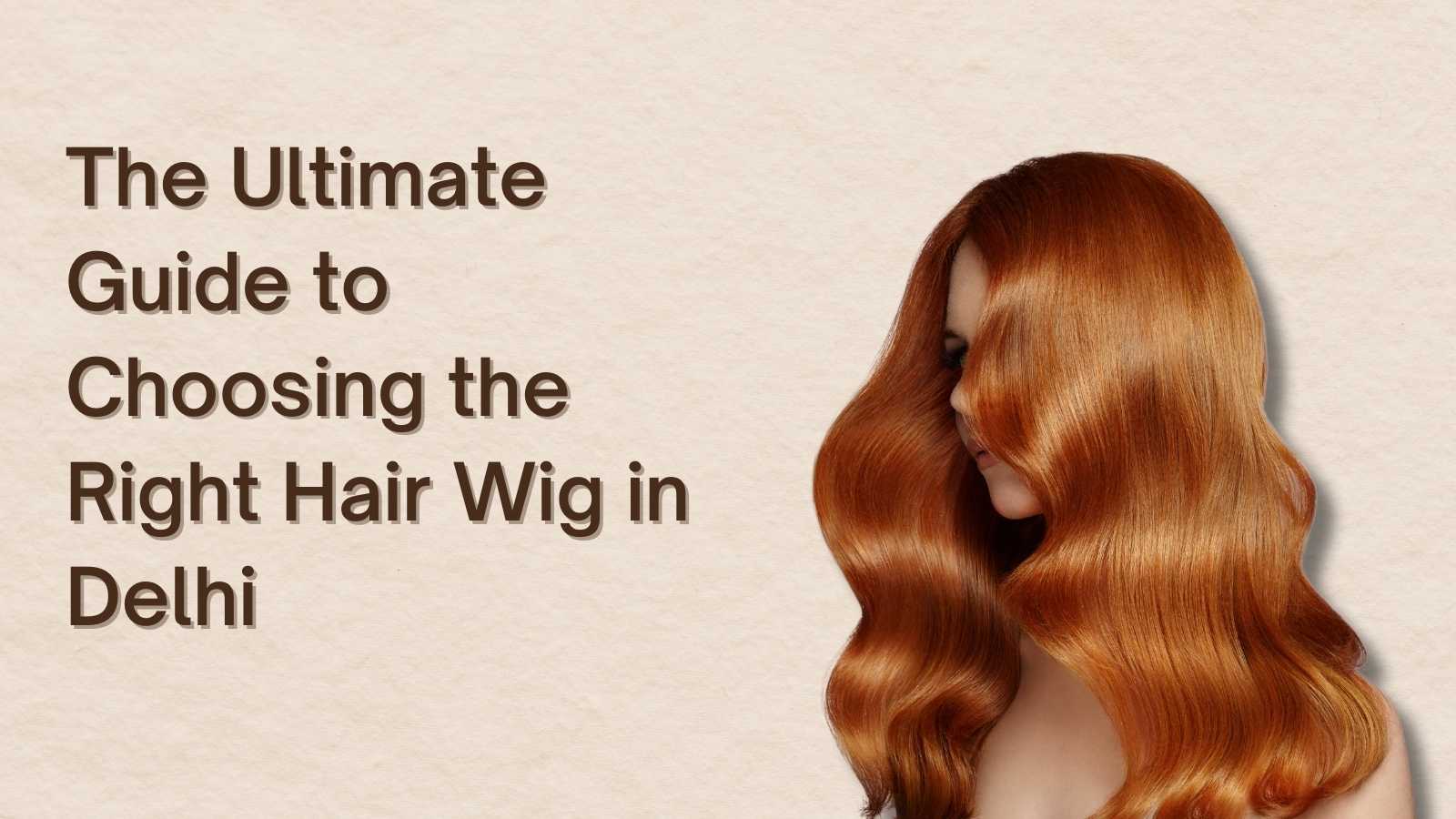 Hair Wig in Delhi
